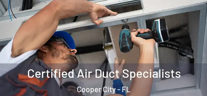 Certified Air Duct Specialists Cooper City - FL